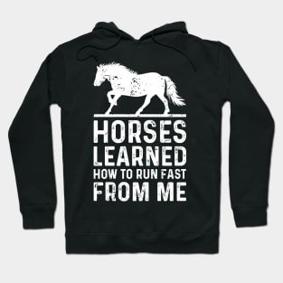 Horses Learned How To Run Fast From Me Funny Derby Day Hoodie